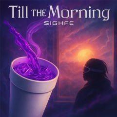 Till the morning | Prod. Squirl & sheepy
