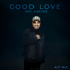 Good Love (Alt Mix)