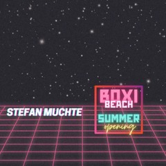 Stefan Muchte's Boxi Beach Summer Opening 2023
