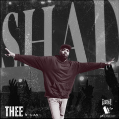 Thee ft. SHAD