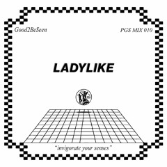 PGS MIX 010 - Ladylike (Good2BeSeen)