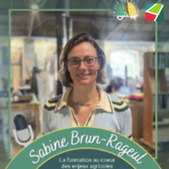 Sabine Brun Rageul - La formation au coeur des enjeux agricoles