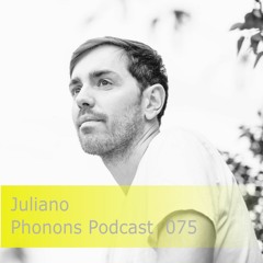 Phonons Podcast 075 Juliano