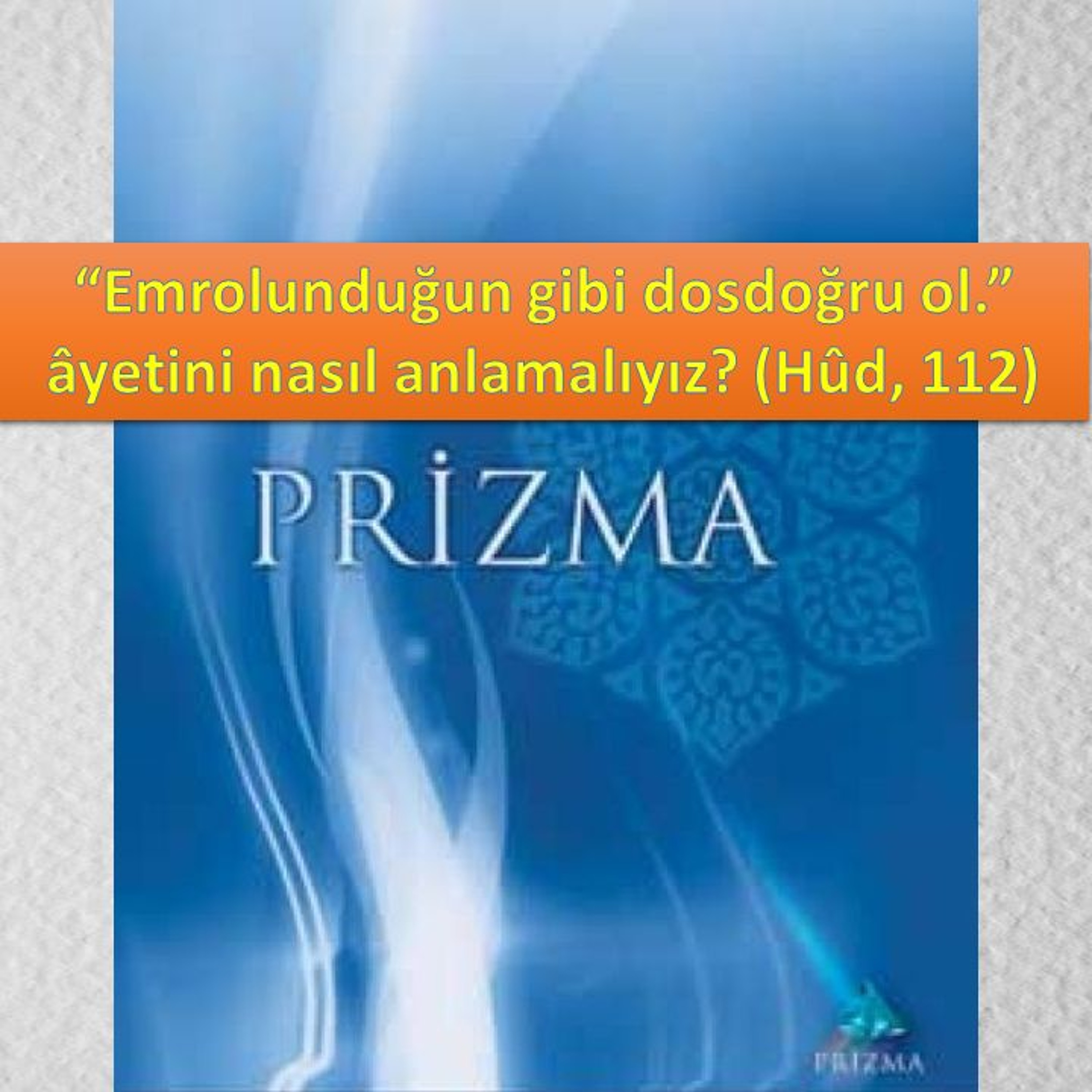 Prizma c09 (Kendi Ruhumuzu Ararken)-s189 - M. Fethullah Gülen Hocaefendi (rh) episode artwork