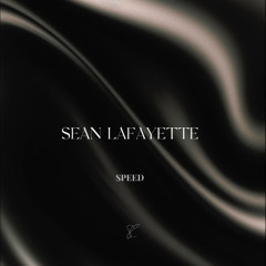 Sean Lafayette - Speed (Radio Mix)