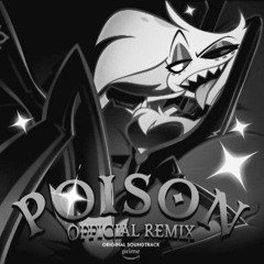 Poison Official Remix-Hazbin Hotel (Instrumental)