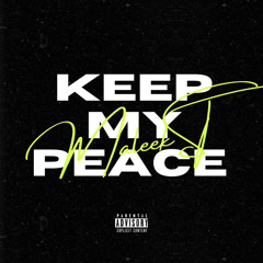 KEEP MY PEACE (My Letter To You Riddim)