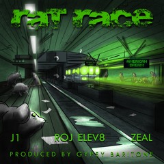 RAT RACE feat ROJ Elev8 and Zeal