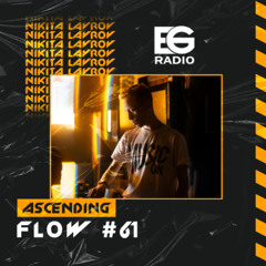 Nikita Lavrov - Ascending Flow #061