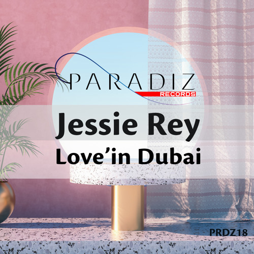 Jessie Rey - Love'in Dubai (Radio Mix)