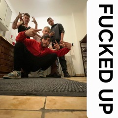 Fucked up (Prod by. prodbyjustice)