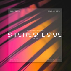 Koray Ozcelik & Ozgur Can UYSAL - Stereo Love (feat. Edward Maya & Vika Jigulina)