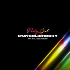 STAYSOLIDROCKY-PARTY GIRL REMIX ft. LIL UZI VERT