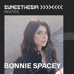 SYNESTHESIA Invites: Bonnie Spacey | 013