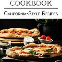 Get [PDF EBOOK EPUB KINDLE] California-Style Recipes Copycat Cookbook (Copycat Cookbooks) by  Andrew