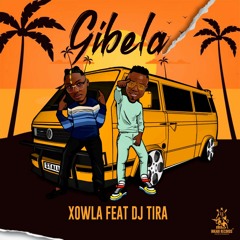 Gibela (feat. DJ Tira)