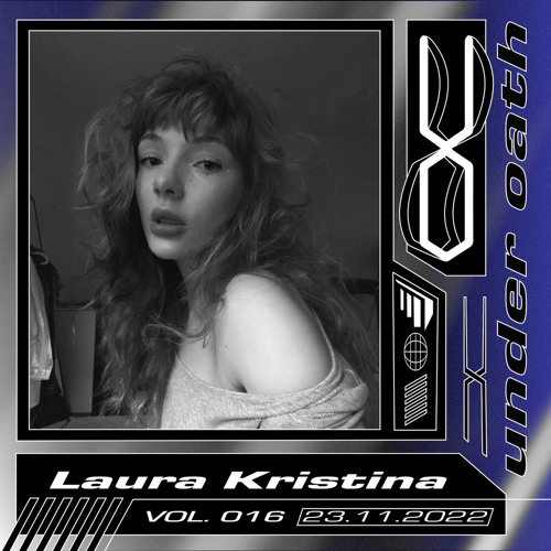 Under Oath Vol. 016 // Laura Kristina