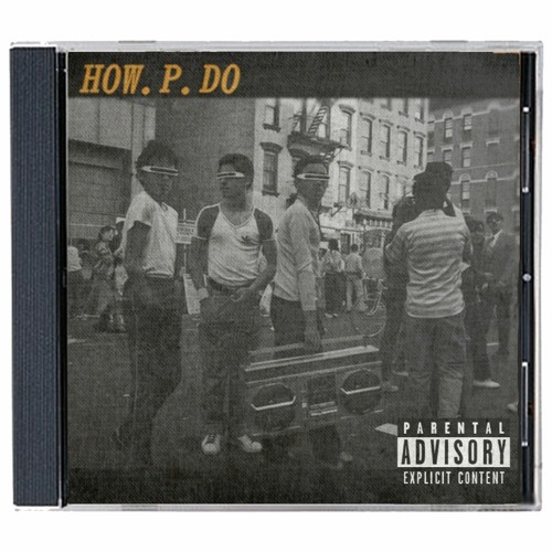 H.P.D (How P Do)(Feat.이현우, 재림, B-WE$T, Cheshir)