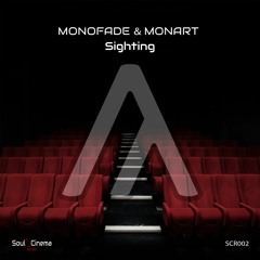 Monofade & Monart - Sighting (Original Mix)