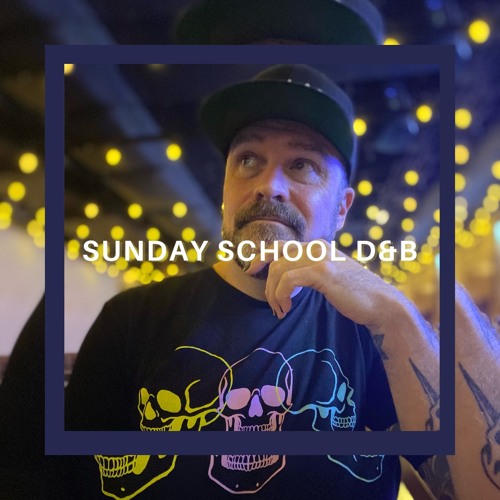 Sunday School DnB