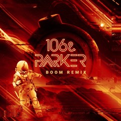Tiësto - BOOM (106&Parker Remix)