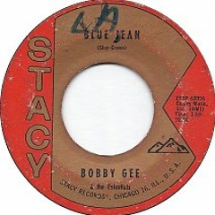Bobby Gee & The Celestials - Blue Jean (1959)