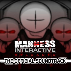 WARNING: PARTY IMMINENT [Madness Interactive Reloaded OST]