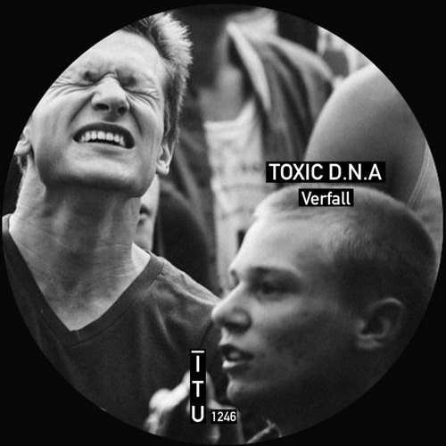 Toxic D.N.A - Verfail [ITU1246]