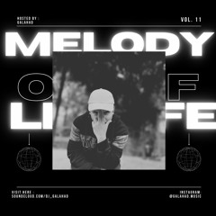 Melody of Life 11 - Galahad Studio Mix
