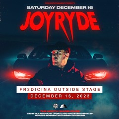 Joyride Outside Stage: The North Warehouse, 12-16-23