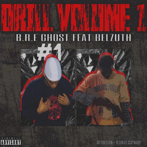 B.R.E GHOST FEAT BELZUTH « DRILL VOLUME1 »
