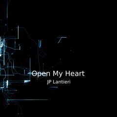 JP Lantieri - Open My Heart (Original Mix)
