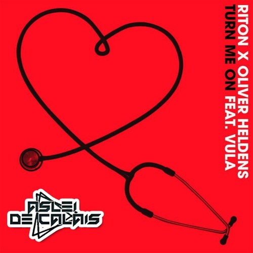 Riton X Oliver Heldens Feat. Vula - Turn Me On (Aslei De Calais Remix)- 128 Kbps