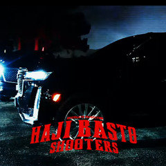Haji Basto- Shooters