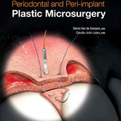 View EBOOK 💖 Periodontal and Peri-implant Plastic Microsurgery: Minimally Invasive T