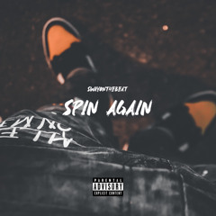 SwayOnTheBeat x Spin again