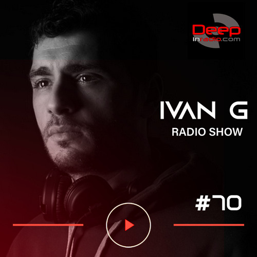 Stream DeepInRadio.com | IVANG Radio Show #70 | 2022 Mixed by IVANG by  IVANG | Listen online for free on SoundCloud