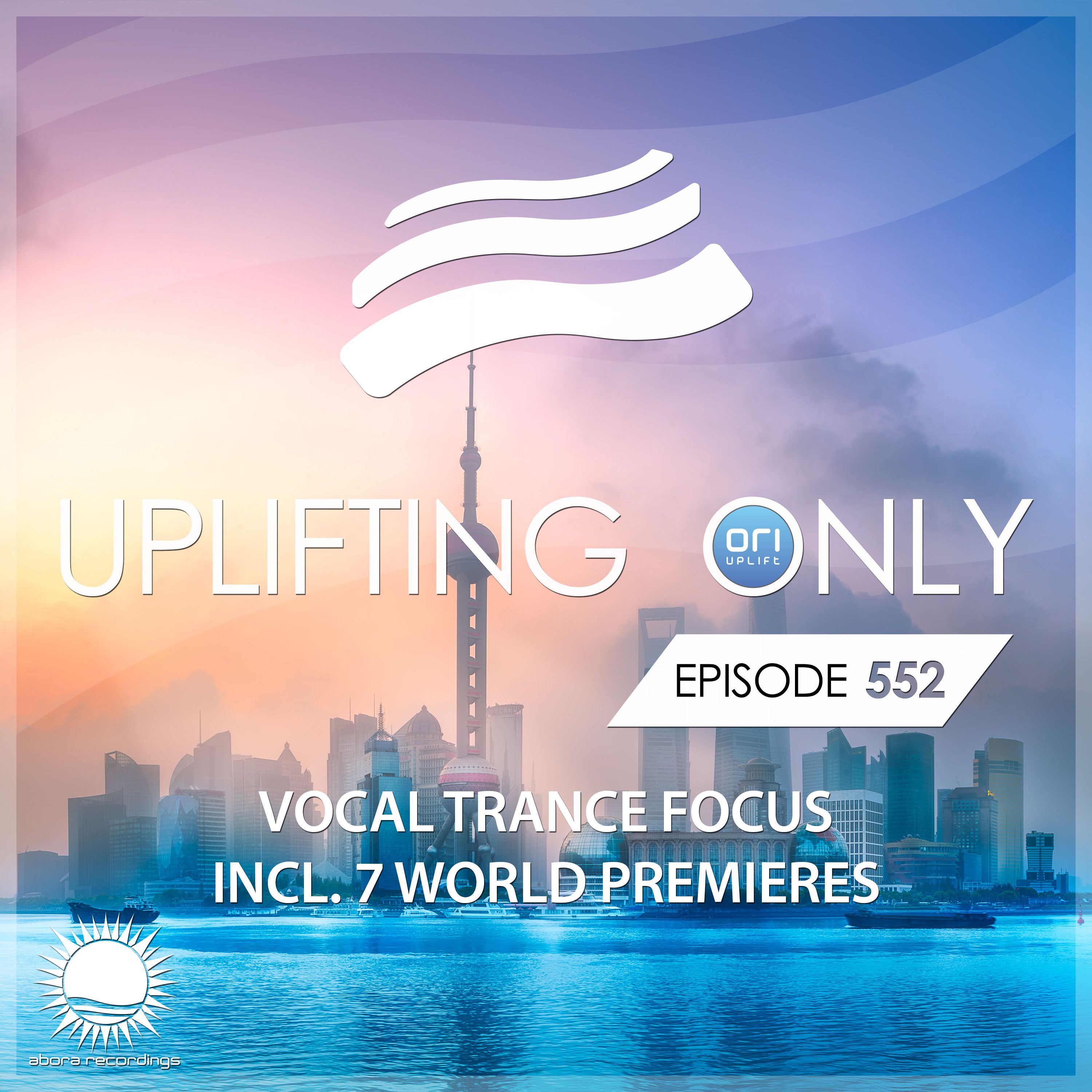 Uplifting Only 552 (Vocal Trance Focus) (Sept 7, 2023) {WORK IN PROGRESS}