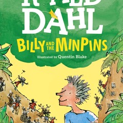 [Read] Online Billy and the Minpins (Colour Edition) BY : Roald Dahl