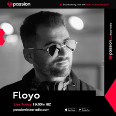 Floyo Live Show - Passion Ibiza Radio (Ibiza Town) April 2024