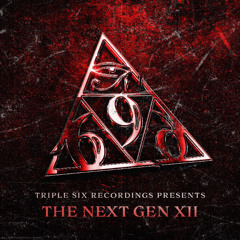 Triple Six Recordings presents - The Next Gen XII