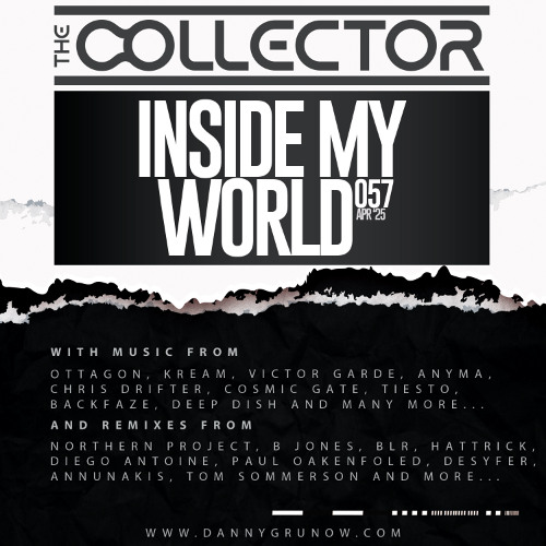 The Collector - Inside My World 057 (Apr '25)