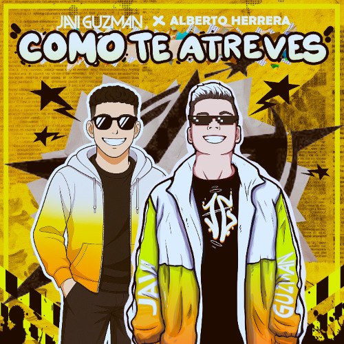 Javi Guzman x Alberto Herrera - Cómo Te Atreves (Extended Mix) [131 BPM]