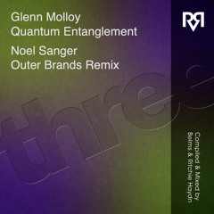 Glenn Molloy - Quantum Entanglement (Noel Sanger Outer Bands Remix) [ARRVL Records]