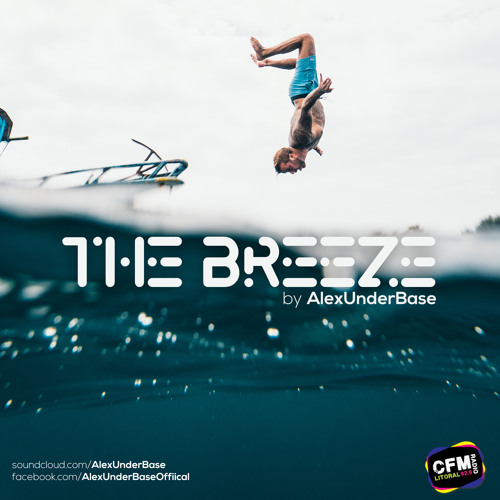 THE BREEZE By AlexUnder Base # 199 [Soundcloud]