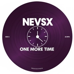 NEVSX - ONE MORE TIME | FREE DOWNLOAD