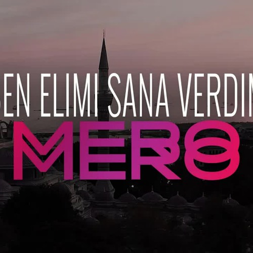 MERO - Ben Elimi Sana Verdim (Official Video)