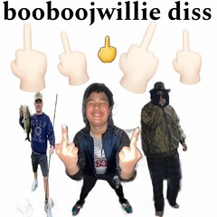 booboojwillie diss