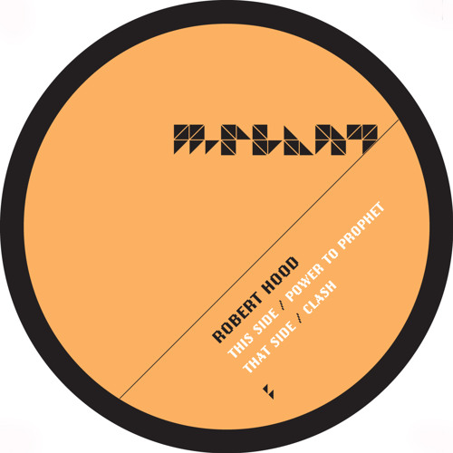 Robert Hood / Power To Prophet & Clash Robert Hood / Power To Prophet & Clash