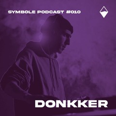 Donkker | Symbole Podcast #010